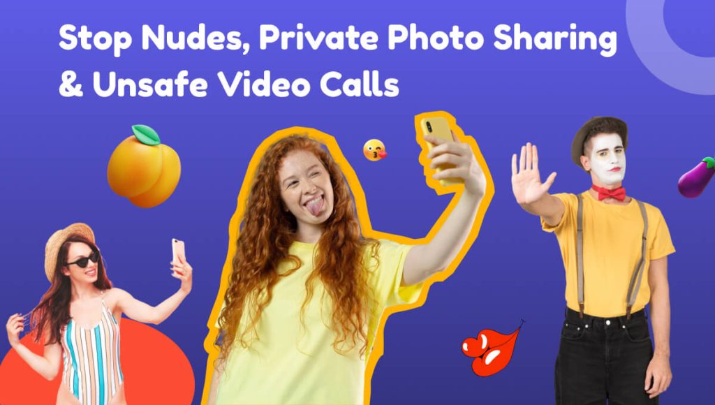 Stop sharing nudes, private photo sharing & unsafe video call